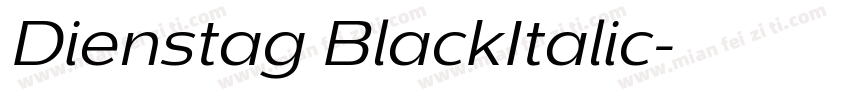 Dienstag BlackItalic字体转换